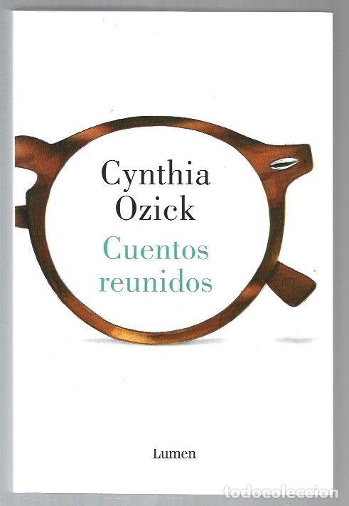 Libros: CUENTOS REUNIDOS - OZICK, CYNTHIA - Foto 1