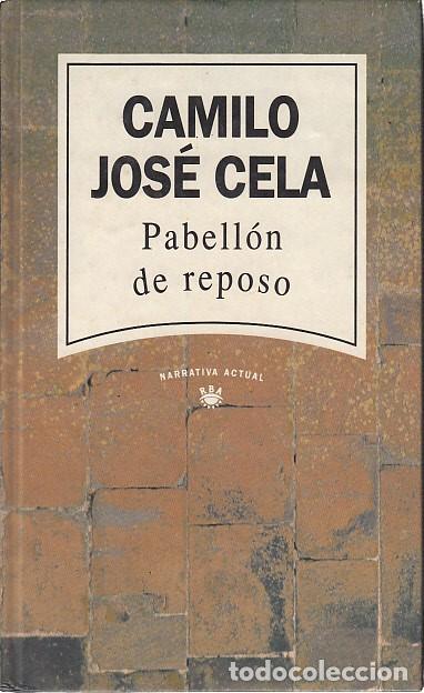 Libros: PABELLON DE REPOSO - CELA, CAMILO JOSE - Foto 1