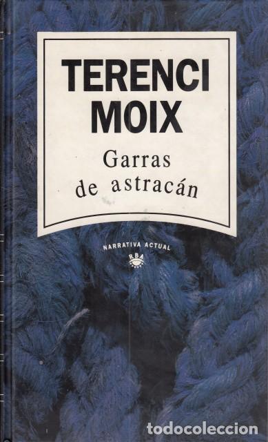 Libros: GARRAS DE ASTRAC&Aacute;N - MOIX, TERENCI - Foto 1