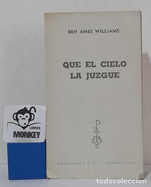 Libros: Que el cielo la juzgue - Ben Ames Williams - Foto 1