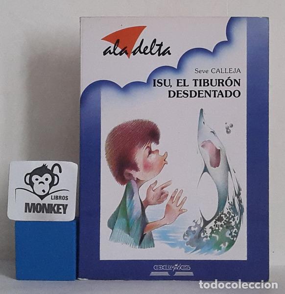 Libros: Isu, el tibur&oacute;n desdentado - Seve Calleja - Foto 1