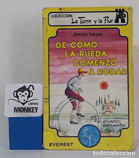 Libros: De c&oacute;mo la rueda comenz&oacute; a rodar - Dimiter Inkiow - Foto 1