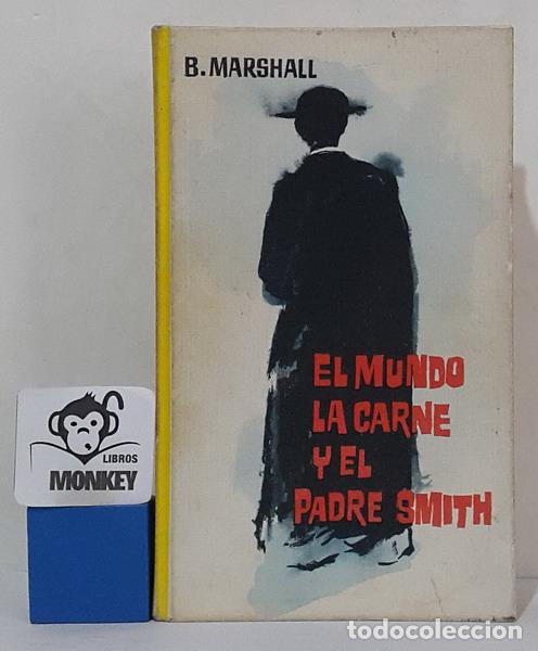 Libros: El mundo, la carne y el Padre Smith - Bruce Marshall - Foto 1