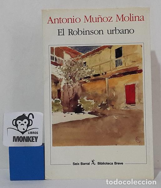 Libros: El Robinson urbano - Antonio Mu&ntilde;oz Molina - Foto 1