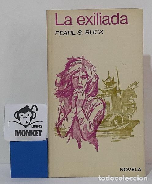 Libros: La exiliada - Pearl S. Buck - Foto 1
