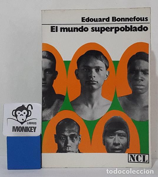 Libros: El mundo superpoblado - Edouard Bonnefous - Foto 1