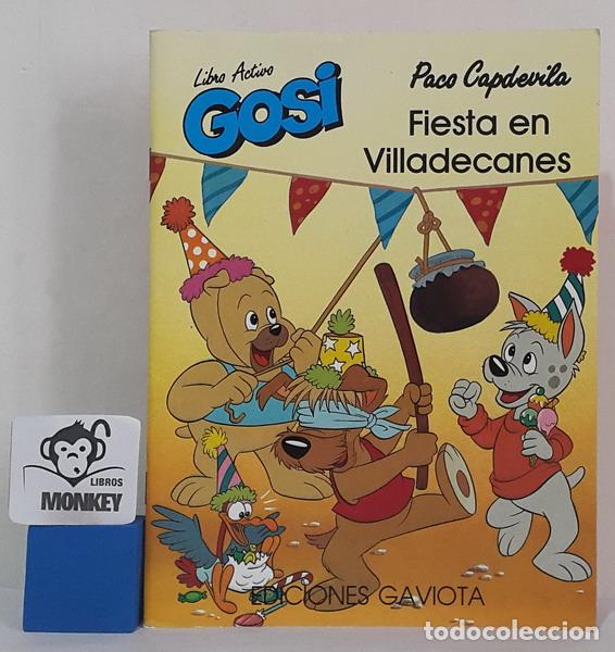 Libros: Fiesta en Villadecanes. Libro activo Gosi - Paco Capdevila - Foto 1