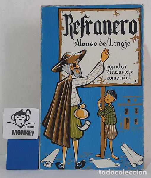 Libros: Refranero. Popular, financiero, comercial - Alonso de Linaje - Foto 1