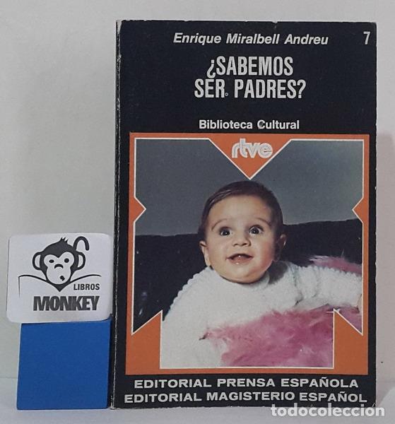 Libros: &iquest;Sabemos ser padres? - Enrique Miralbell Andreu - Foto 1