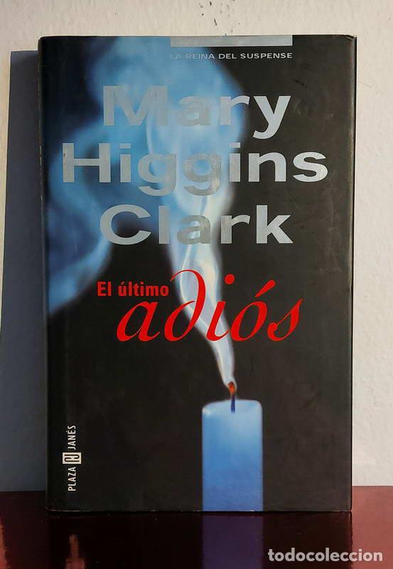 Libros: El &uacute;ltimo adi&oacute;s - Mary Higgins Clark - Foto 1