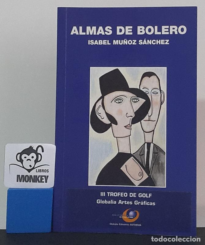 Libros: Almas de bolero - Isabel Mu&ntilde;oz S&aacute;nchez - Foto 1