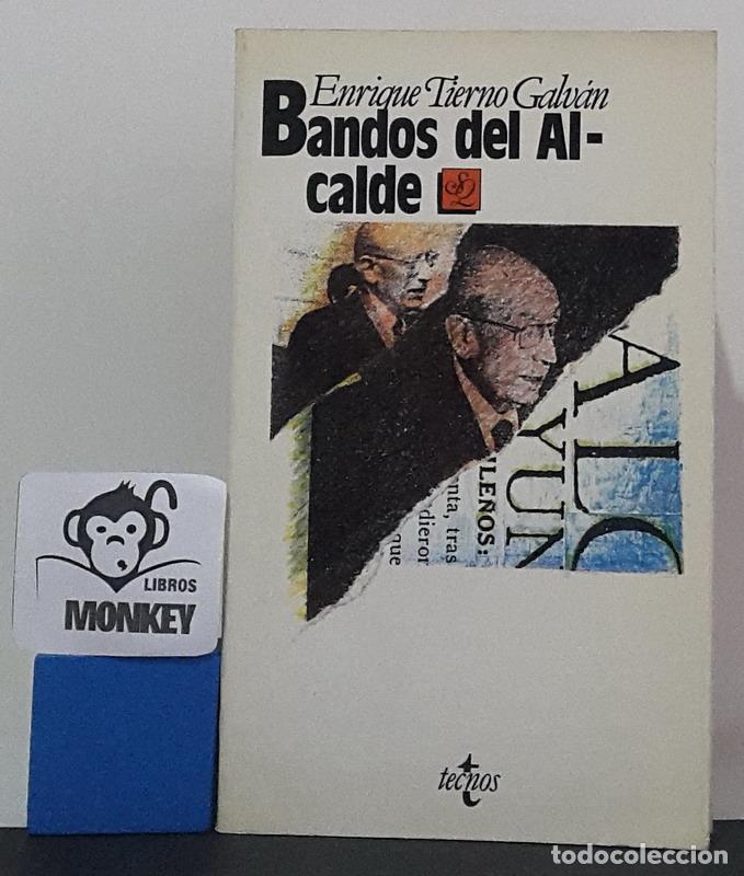 Libros: Bandos de Alcalde - Enrique Tierno Galv&aacute;n - Foto 1