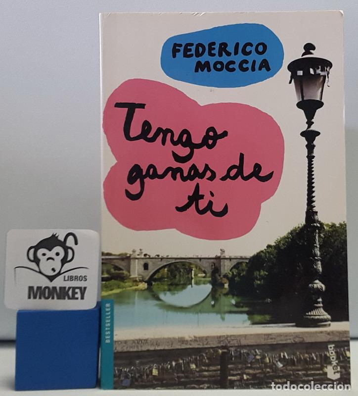 Libros: Tengo ganas de ti - Federico Moccia - Foto 1