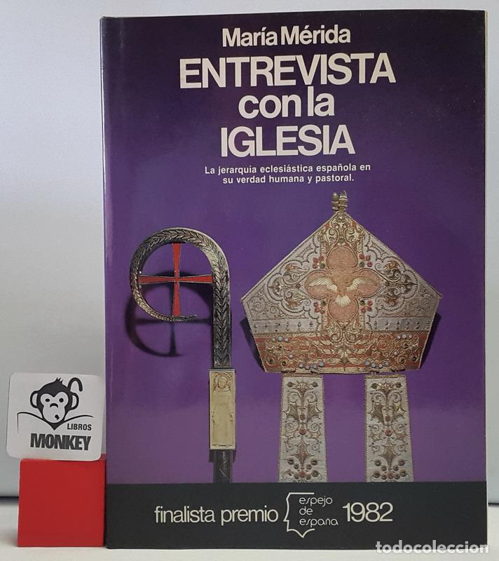 Libros: Entrevista con la Iglesia - Mar&iacute;a M&eacute;rida - Foto 1