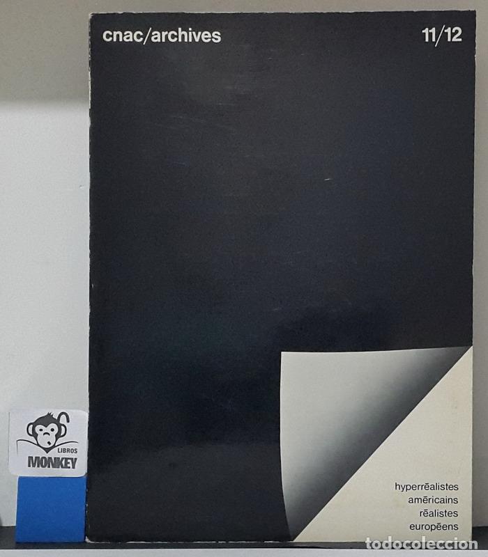 Libros: Hyperr&eacute;alistes am&eacute;ricains. R&eacute;alistes europ&eacute;ens. Cnac archives 11/12. Cat&aacute;logo - Daniel Abadie (Commi