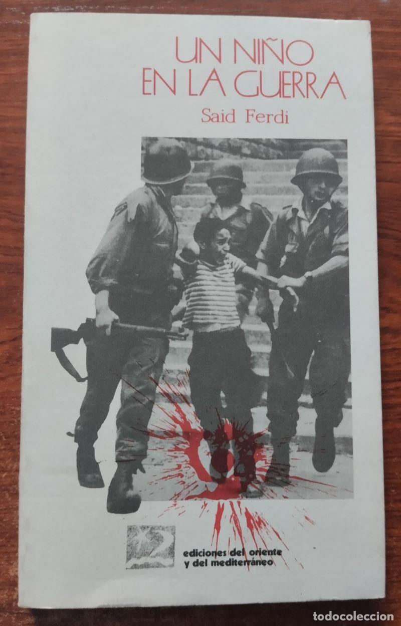 Libros: Un ni&ntilde;o en la guerra - Said Ferdi - Foto 1
