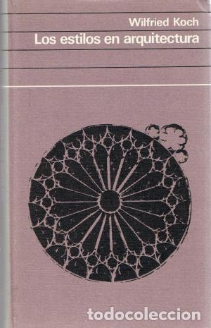 Libros: LOS ESTILOS EN LA ARQUITECTURA - WILFRIED KOCH - Foto 1