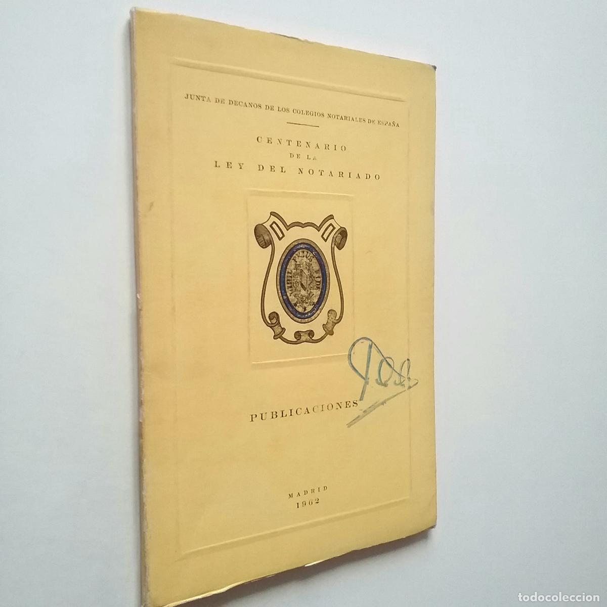 Libros: VV. AA. - Centenario de la ley del notariado. Publicaciones - Foto 1
