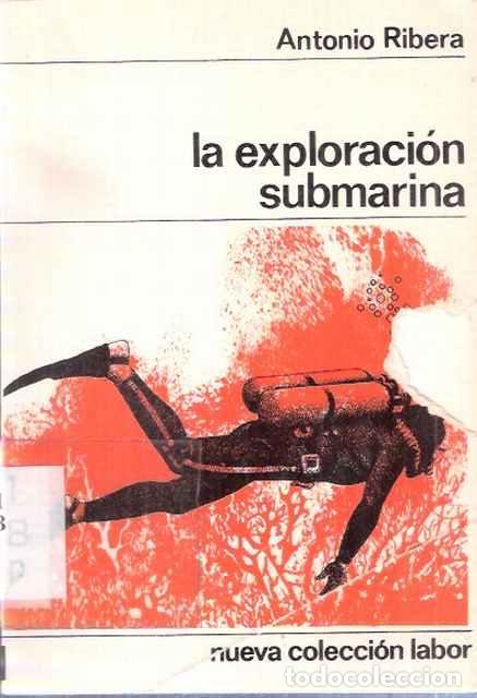 Libros: La exploraci&oacute;n submarina - Antonio Ribera - Foto 1