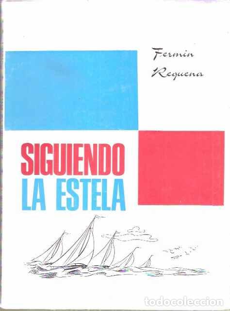 Libros: Siguiendo la estela - Ferm&iacute;n Requena - Foto 1