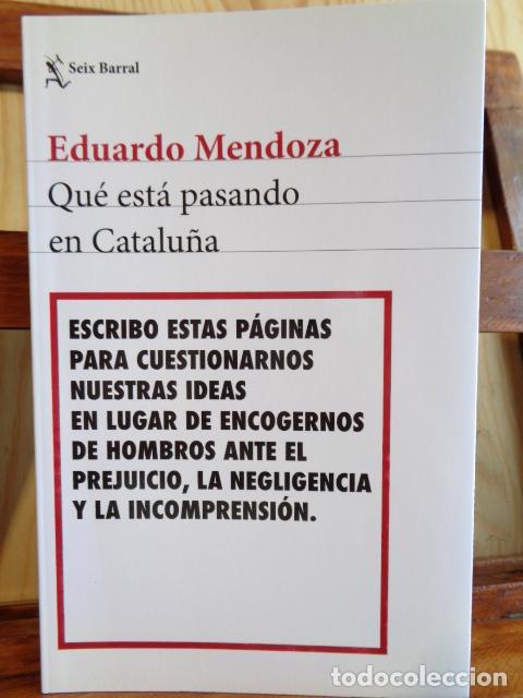 Libros: QU&Eacute; EST&Aacute; PASANDO EN CATALU&Ntilde;A - EDUARDO MENDOZA - Foto 1