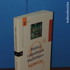 Libros: POLÍTICA I PLANIFICACIÓ LINGÜÍSTIQUES .-TONI MOLLÀ (ED.). DIVERSOS AUTORS