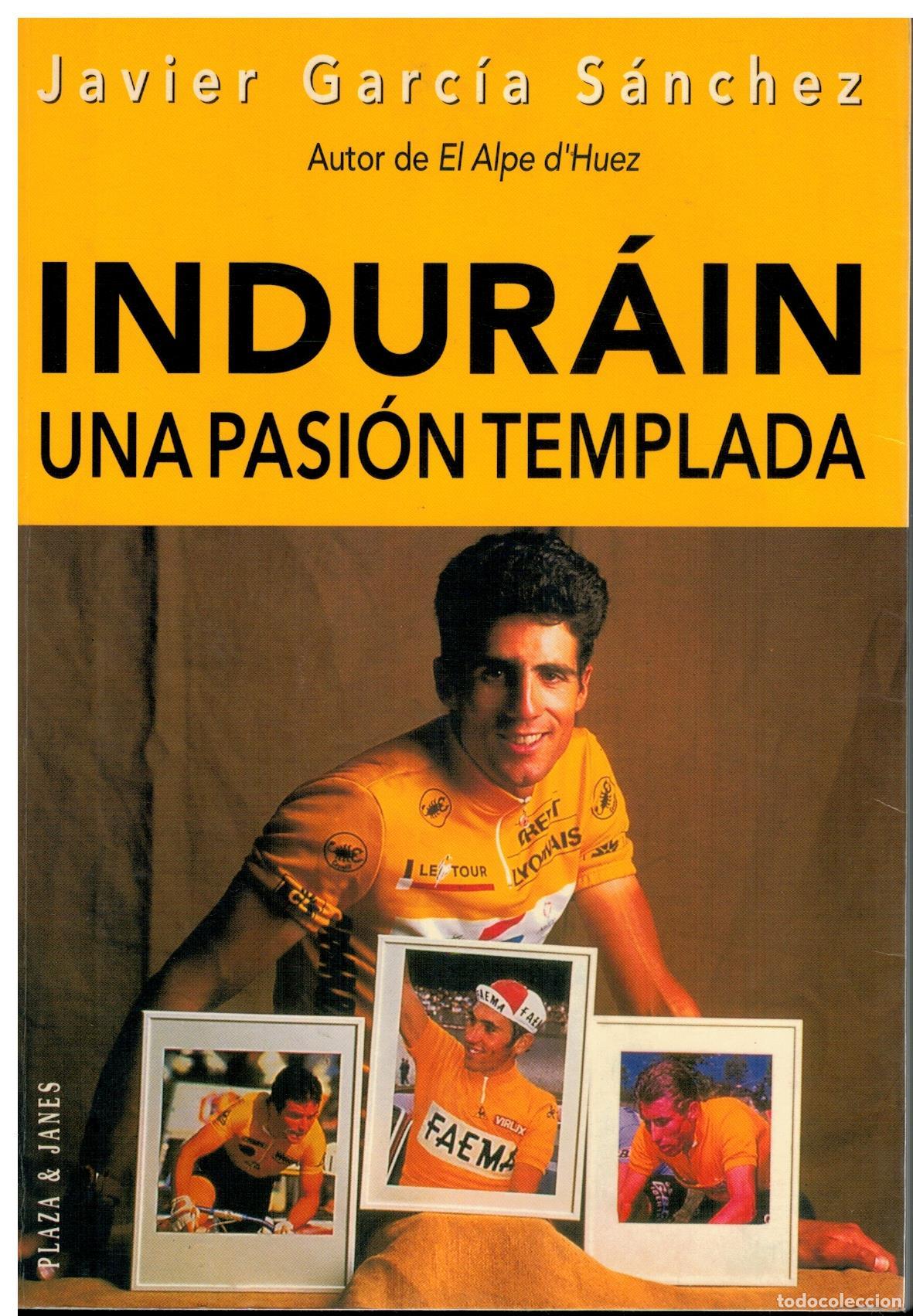 Libros: INDUR&Aacute;IN, UNA PASI&Oacute;N TEMPLADA. 1&ordf; edici&oacute;n. - Foto 1