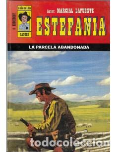 Libros: LA PARCELA ABANDONADA - Estefan&iacute;a,Marcial Lafuente - Foto 1
