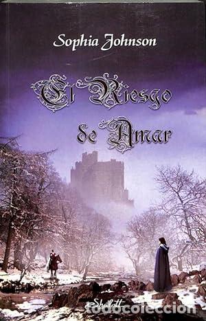 Libros: EL RIESGO DE AMAR - Johnson,Sophia - Foto 1