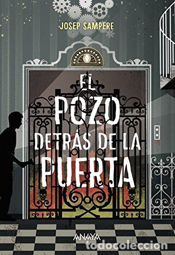 Libros: EL POZO DETR&Aacute;S DE LA PUERTA - Sampere,Josep - Foto 1
