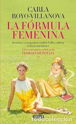 B&uuml;cher: LA F&Oacute;RMULA FEMENINA 1&ordf; Edici&oacute;n - Royo-Villanova,Carla