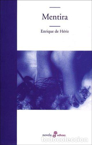 Libros: MENTIRA - H&eacute;riz,Enrique de - Foto 1