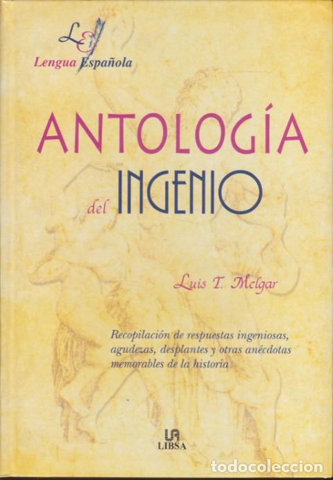 Libros: ANTOLOG&Iacute;A DEL INGENIO - LUIS T. MELGAR - Foto 1