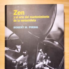 Libros: ZEN Y EL ARTE DEL MANTENIMIENTO DE LA MOTOCICLETA: ROBERT M. PIRSIG
