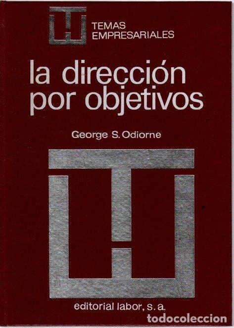 Libri di seconda mano: La direcci&oacute;n por objetivos - Odiorne, George S.