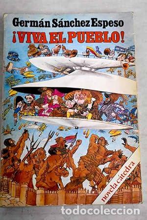 Libros: &iexcl;VIVA EL PUEBLO! - S&aacute;nchez Espeso, Germ&aacute;n - Foto 1