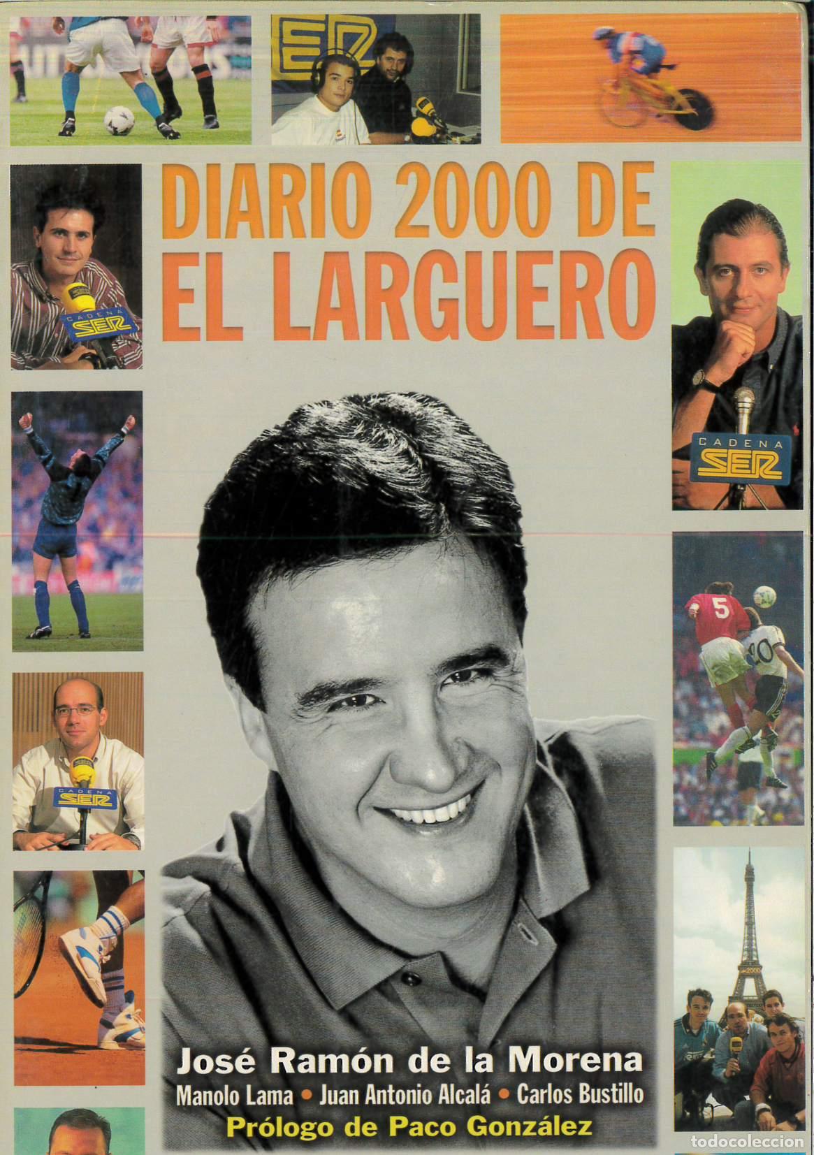 Libros: Diario 2000 de El Larguero - Jose Ramon De La Morena - Foto 1