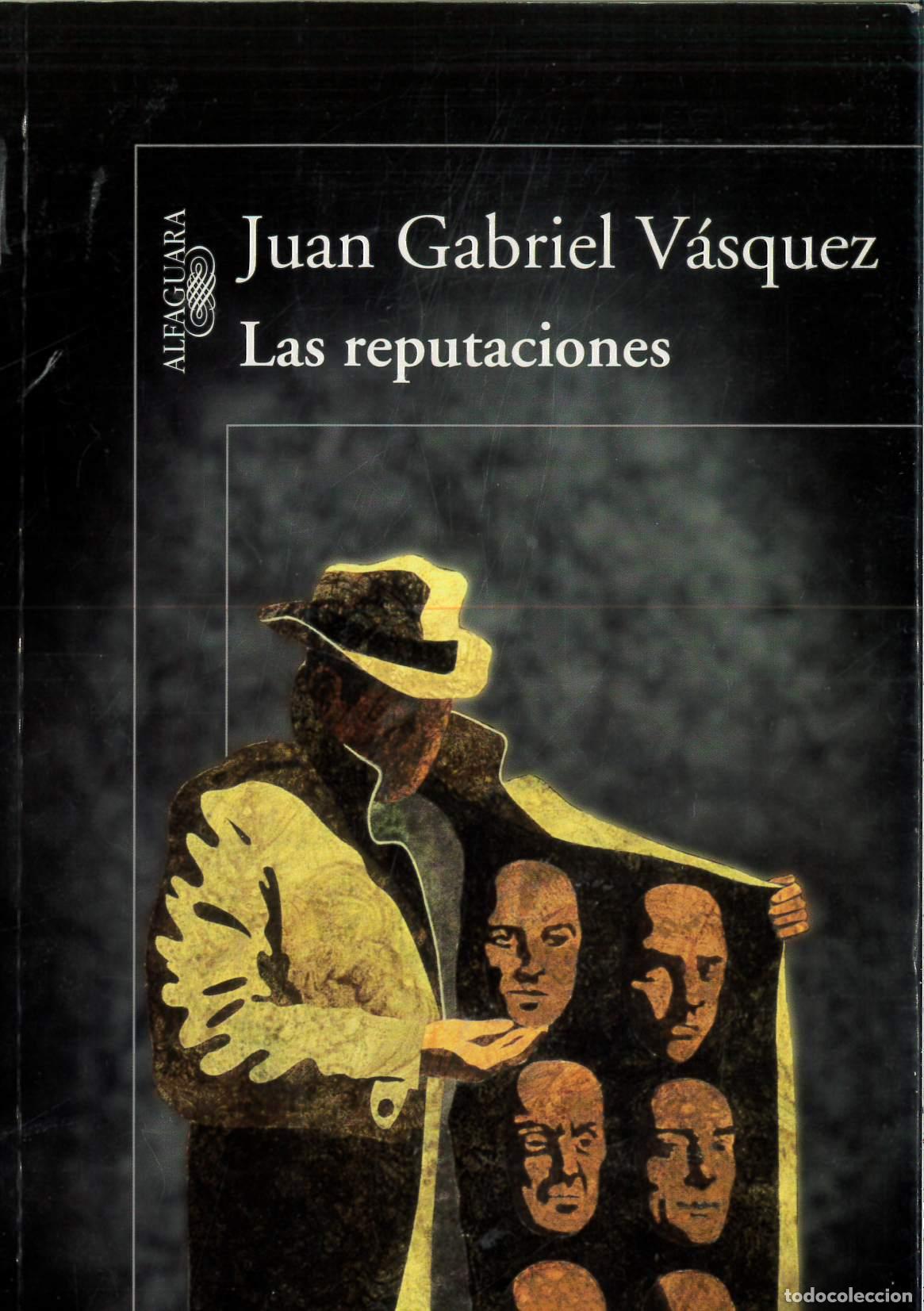 Libros: Las reputaciones - V&aacute;squez, Juan Gabriel - Foto 1