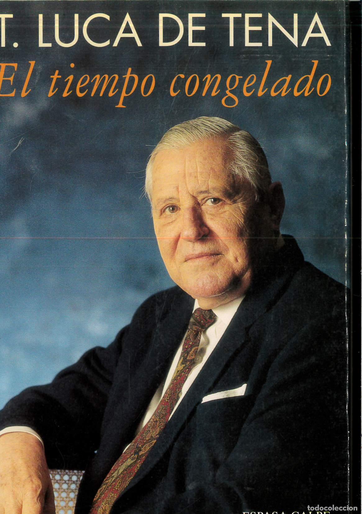 Libros: El tiempo congelado - Luca De Tena, Torcuato - Foto 1