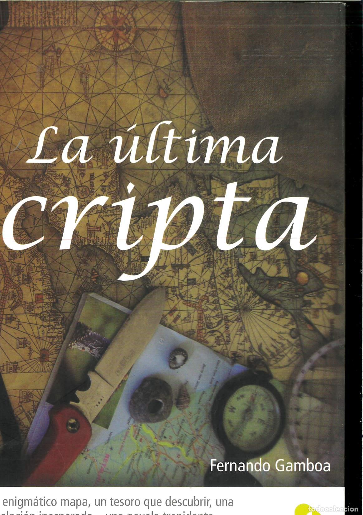 Libros: LA ULTIMA CRIPTA (Spanish Edition) - Fernando Gamboa - Foto 1