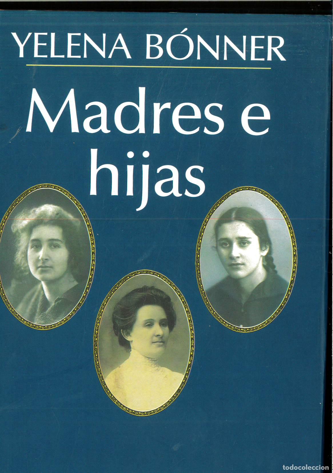 Libros: Madres e hijas - Elena Bonner - Foto 1