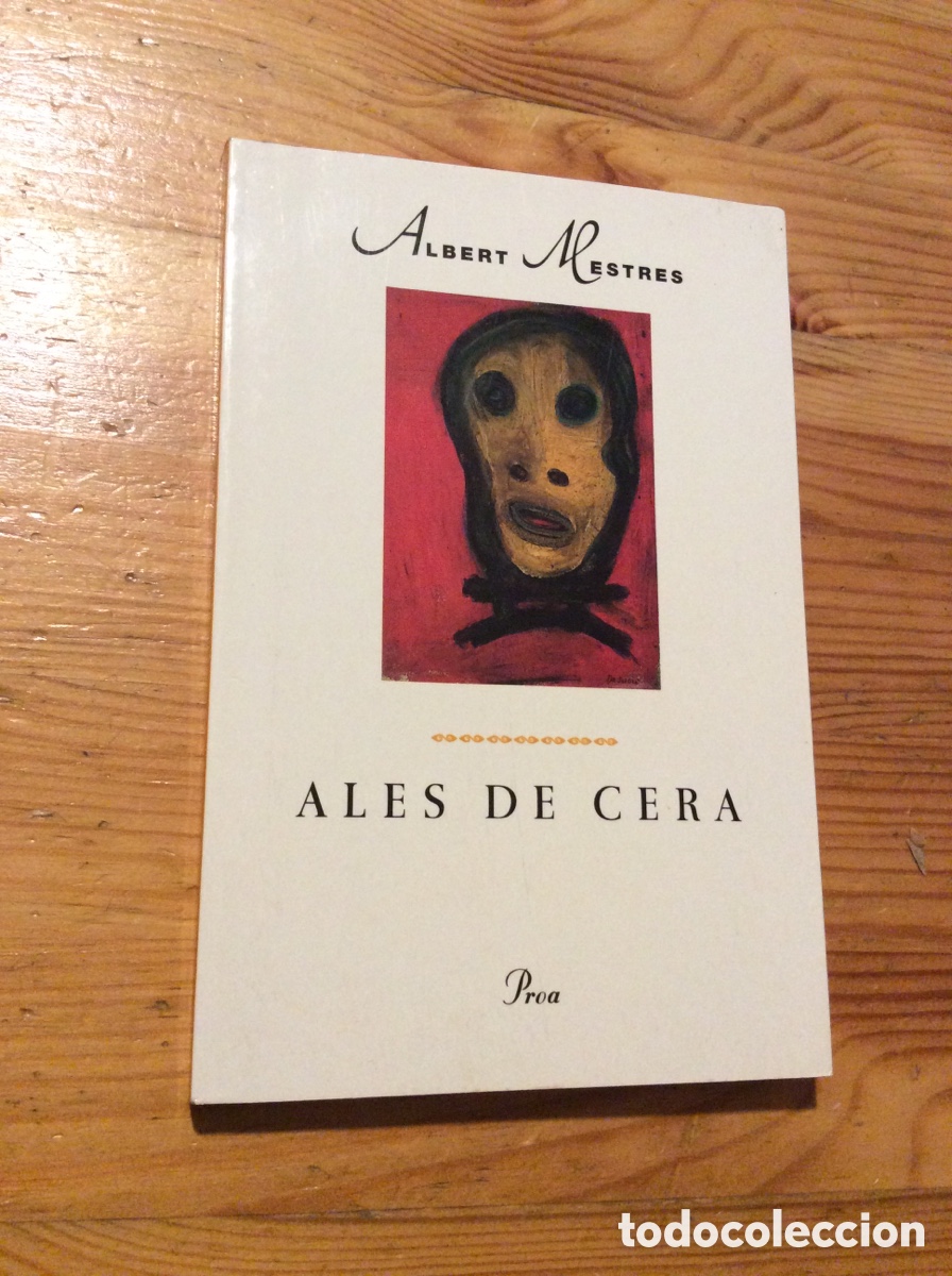Libros: Ales de cera Albert Mestres Proa - Foto 1