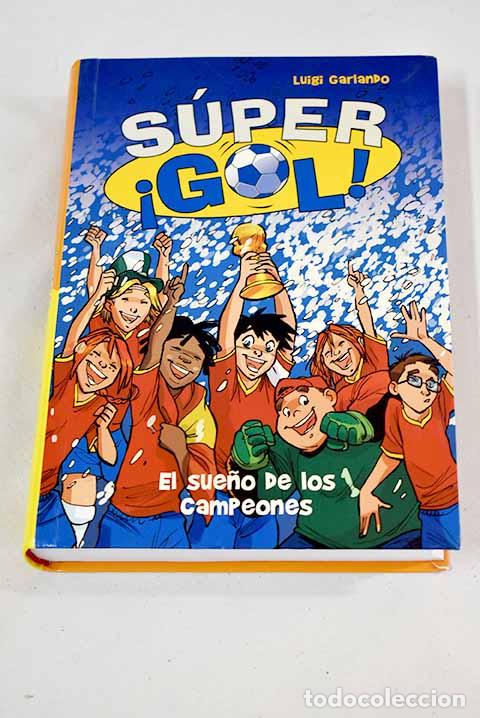 Libros: El sue&ntilde;o de los campeones.- Garlando, Luigi - Foto 1