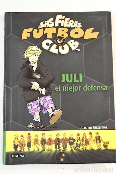 Libros: Juli el mejor defensa.- Masannek, Joachim - Foto 1