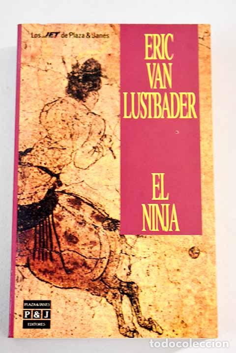 Libros: El ninja: Van Lustbader, Eric.- Van Lustbader, Eric - Foto 1