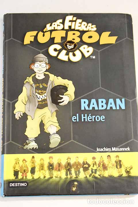 Libros: Raban el h&eacute;roe: Masannek, Joachim.- Masannek, Joachim - Foto 1