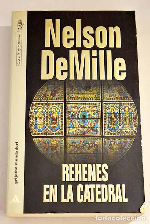 Libros: Rehenes en la catedral.- DeMille, Nelson - Foto 1