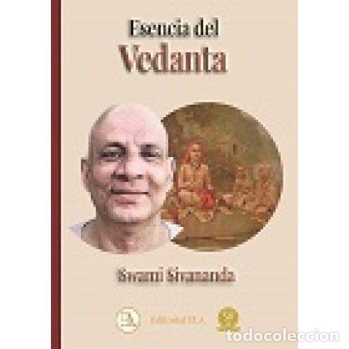 Libros: ESENCIA DEL VEDANTA - SWAMI SIVANANDA - Foto 1