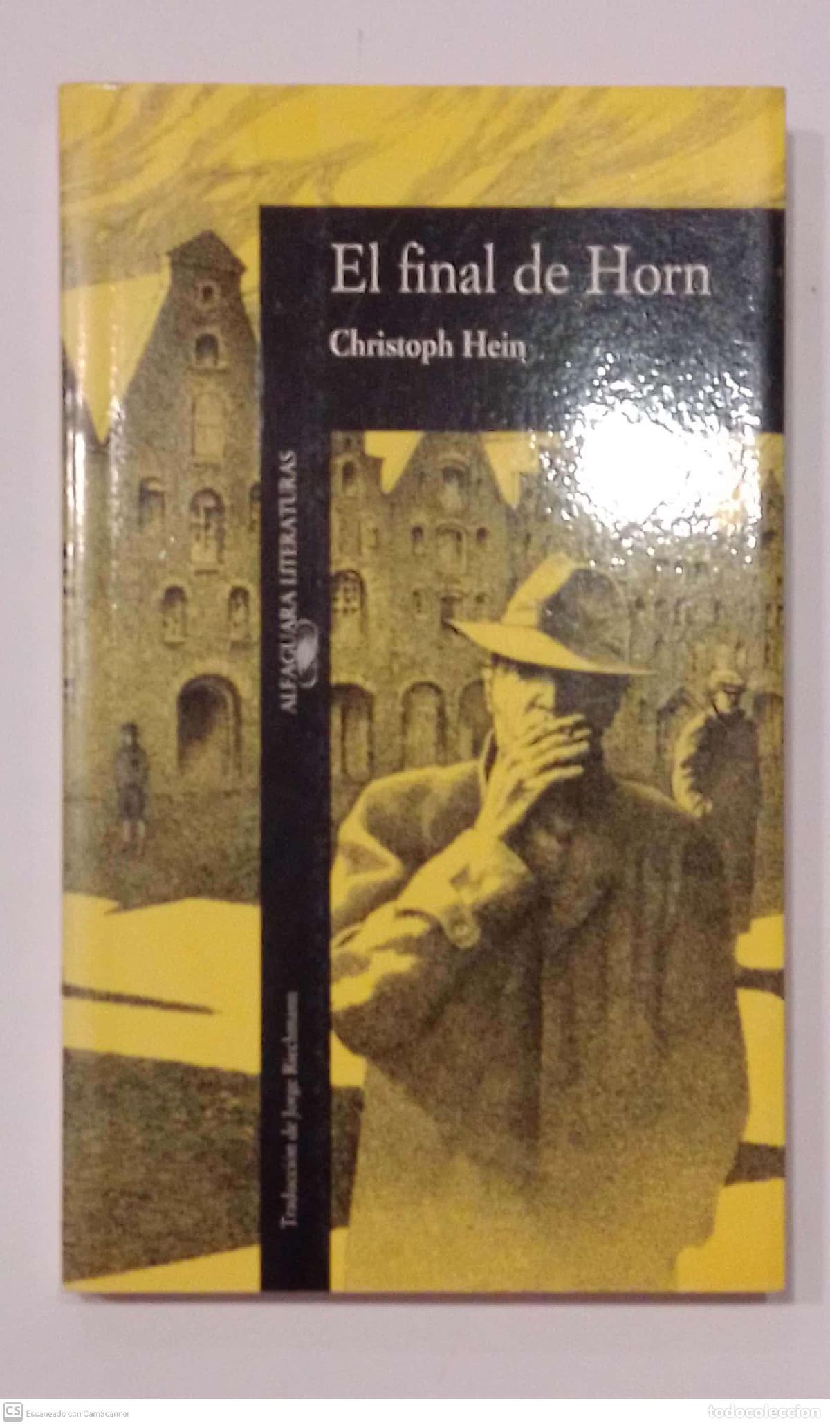 Libros: HEIN, Christoph - El final de Horn. - Foto 1