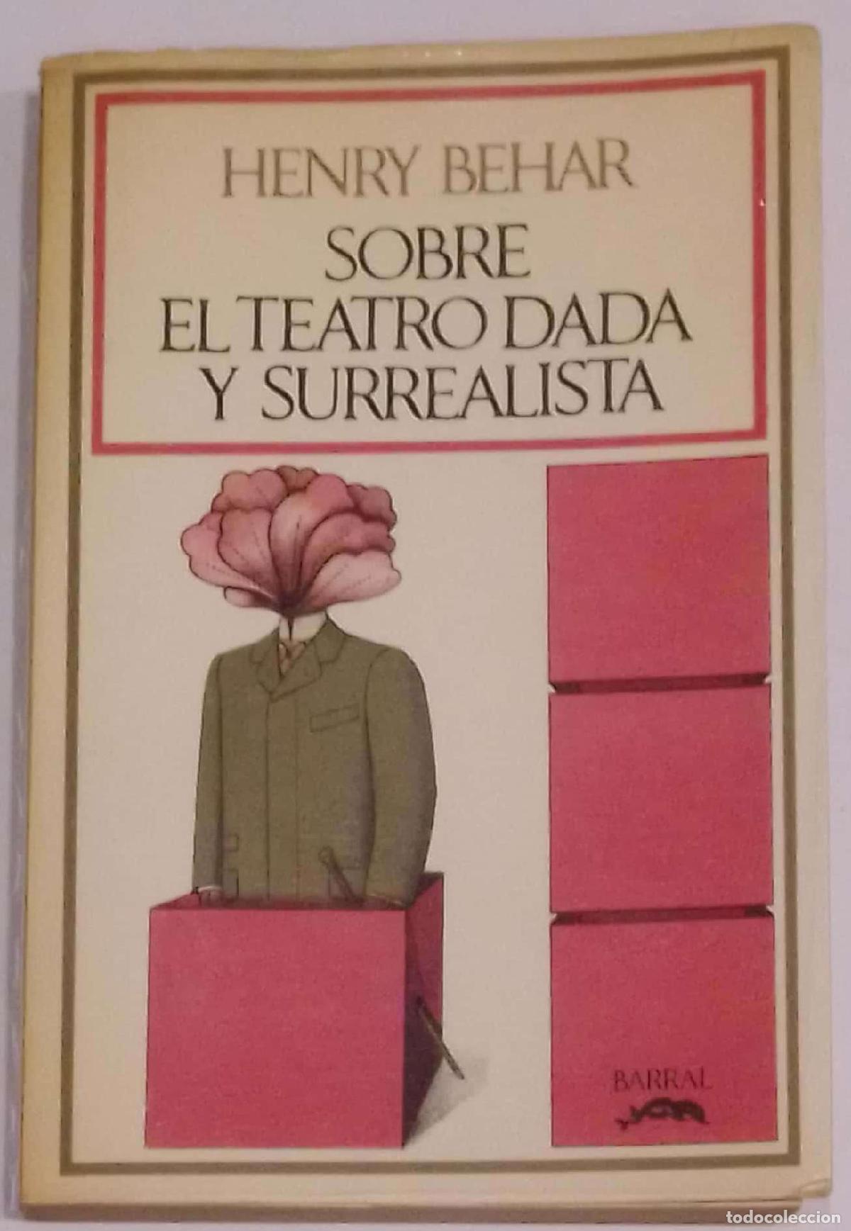 Libros: BEHAR, Henry. - Sobre el teatro dada y surrealista. - Foto 1